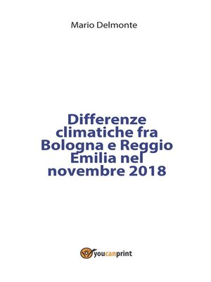 cover image of Differenze climatiche fra Bologna e Reggio Emilia nel novembre 2018